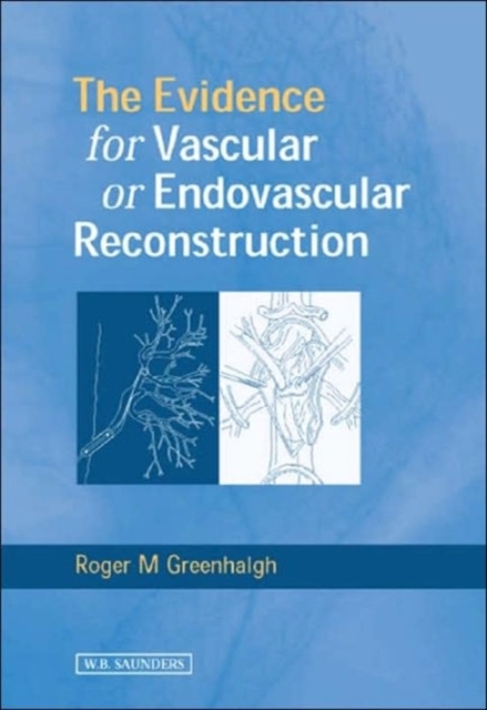 Evidence for Vascular or Endovascular Reconstruction, Hardback Book