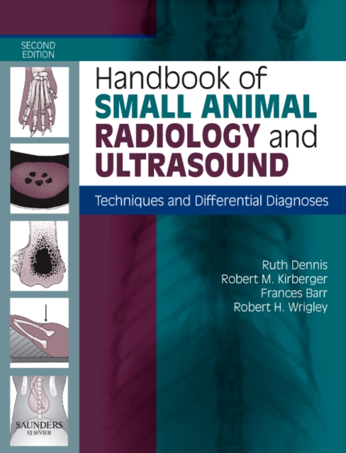 Handbook of Small Animal Radiology and Ultrasound : Techniques and Differential Diagnoses, Paperback / softback Book