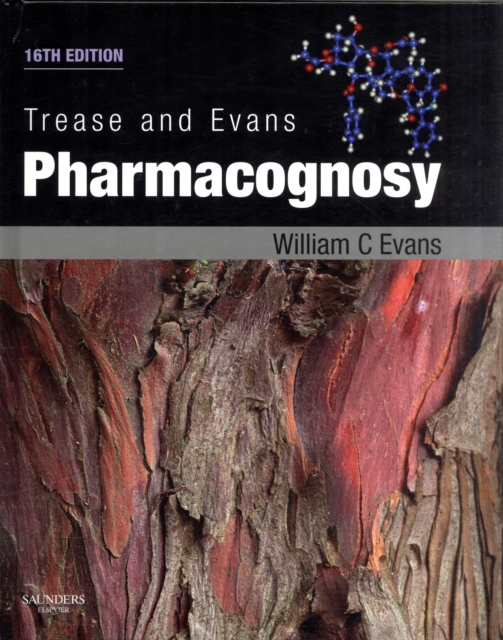 Trease and Evans' Pharmacognosy, Hardback Book