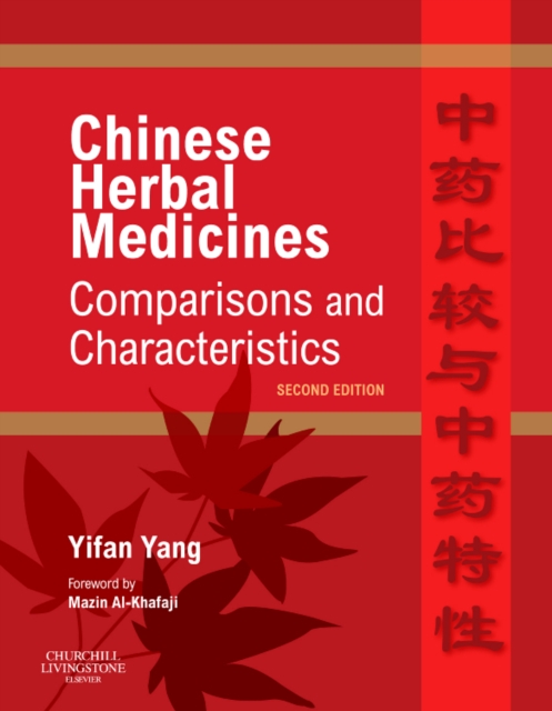 Chinese Herbal Medicines: Comparisons and Characteristics, Hardback Book