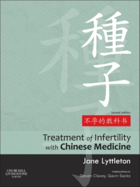 Treatment of Infertility with Chinese Medicine, Hardback Book