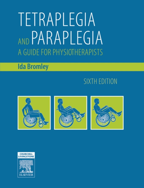 Tetraplegia and Paraplegia : A Guide for Physiotherapists, PDF eBook