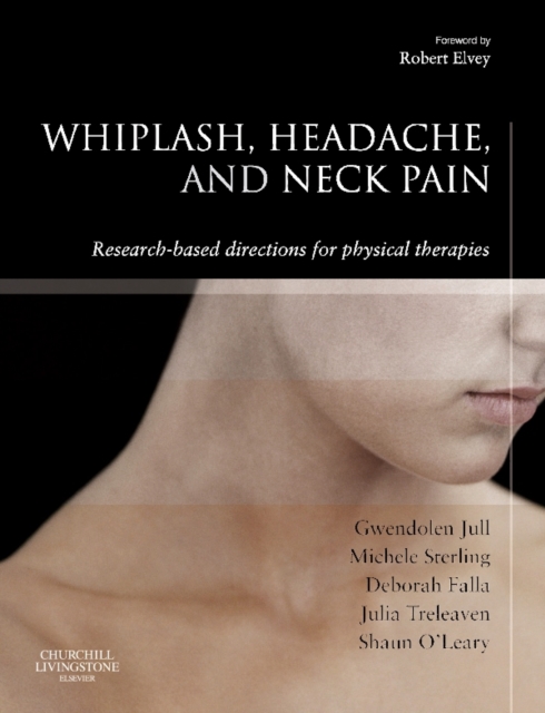 E-Book - Whiplash, Headache and Neck Pain : Research-Based Directions for Physical Therapies, PDF eBook