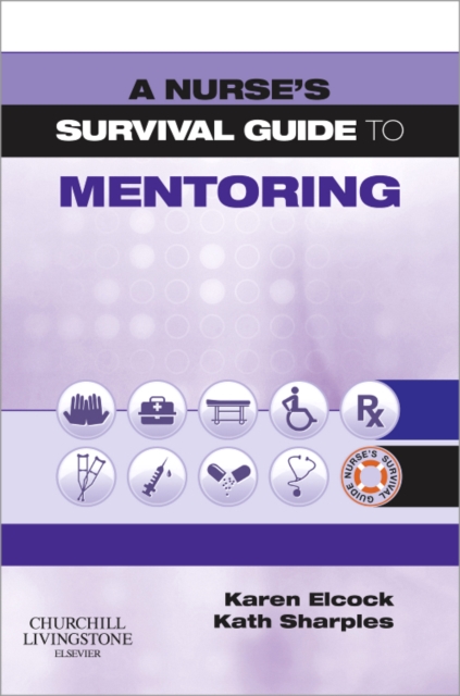 A Nurse's Survival Guide to Mentoring, Paperback / softback Book
