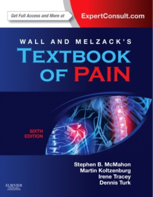 Wall & Melzack's Textbook of Pain : Expert Consult - Online and Print, Hardback Book