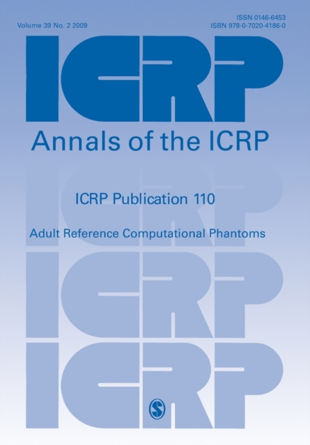 ICRP Publication 110 : Adult Reference Computational Phantoms, Paperback / softback Book