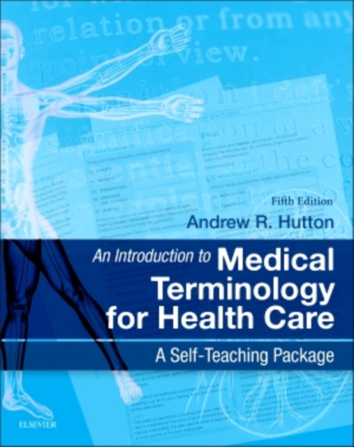 An Introduction to Medical Terminology for Health Care : A Self-Teaching Package, Paperback / softback Book