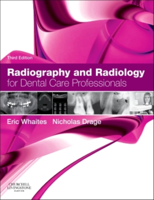 Radiography and Radiology for Dental Care Professionals, Paperback / softback Book