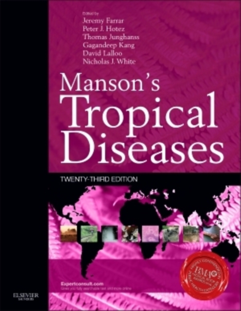 Manson's Tropical Diseases : Expert Consult - Online and Print, Hardback Book