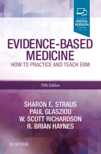 Evidence-Based Medicine : How to Practice and Teach EBM, Paperback / softback Book