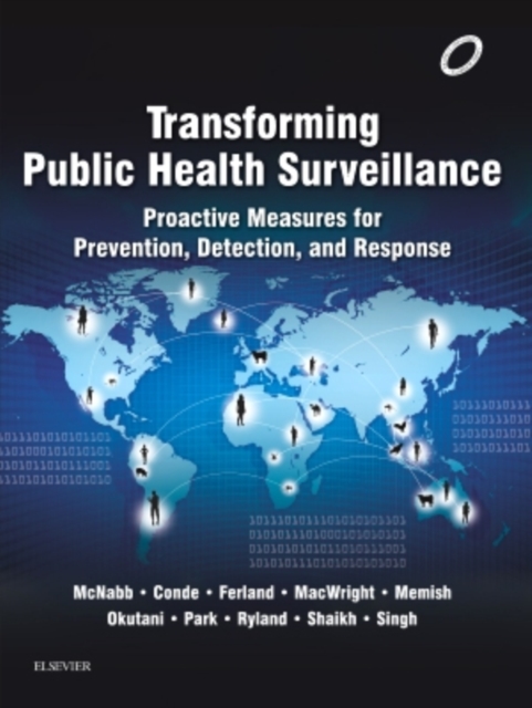 Transforming Public Health Surveillance : Proactive Measures for Prevention, Detection, and Response, Paperback / softback Book