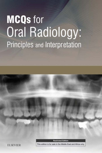 MCQs for Oral Radiology: Principles and Interpretation E-Book : MCQs for Oral Radiology: Principles and Interpretation E-Book, PDF eBook