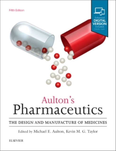 Aulton's Pharmaceutics : The Design and Manufacture of Medicines, Paperback / softback Book