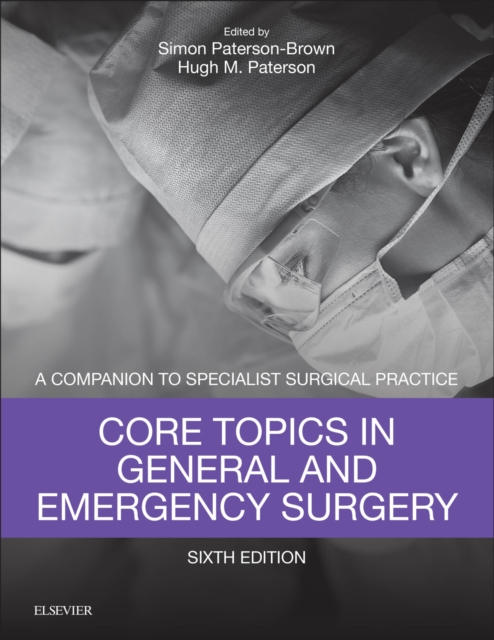 Core Topics in General & Emergency Surgery E-Book : Companion to Specialist Surgical Practice, EPUB eBook