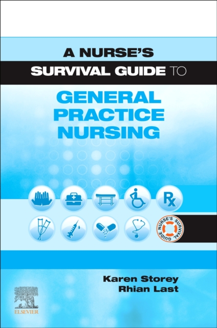 A Nurse's Survival Guide to General Practice Nursing, Paperback / softback Book