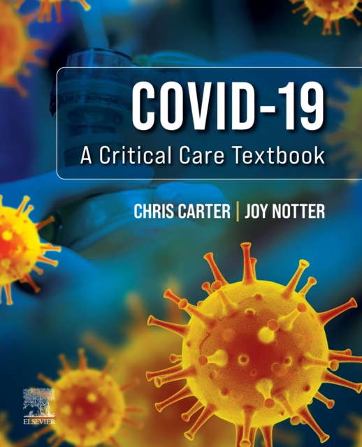 Covid-19: A Critical Care Textbook, Paperback / softback Book