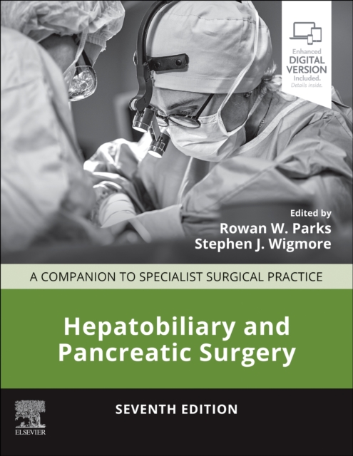 Hepatobiliary and Pancreatic Surgery : A Companion to Specialist Surgical Practice, Hardback Book