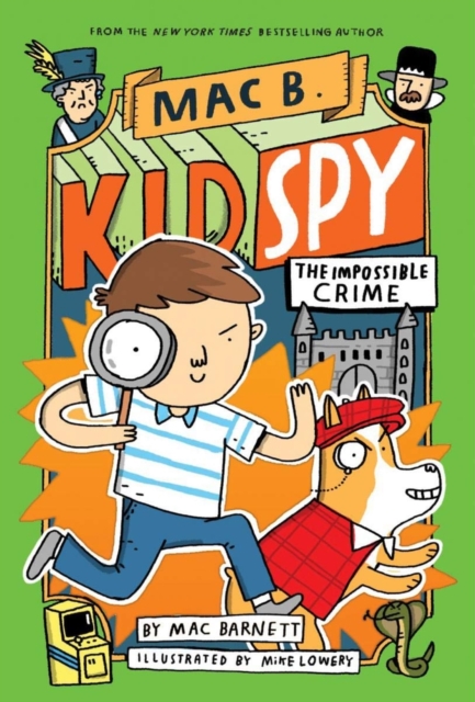 The Impossible Crime (Mac B., Kid Spy #2), Paperback / softback Book