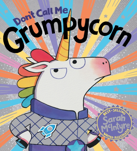 Don't Call Me Grumpycorn! (HB), Hardback Book