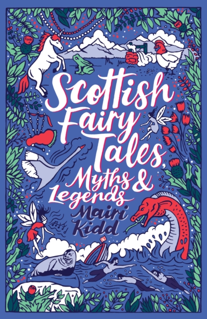 Scottish Fairy Tales, Myths and Legends, Paperback / softback Book