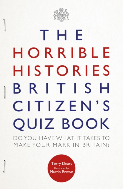 The Horrible Histories British Citizen's Quiz Book, Paperback / softback Book