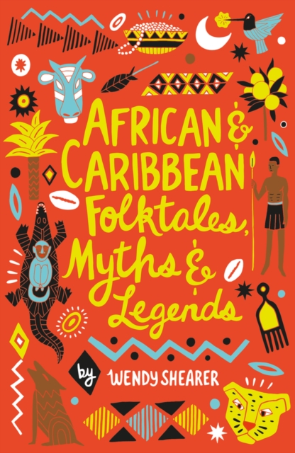African and Caribbean Folktales, Myths and Legends, Paperback / softback Book