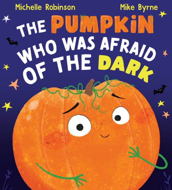 The Pumpkin Who was Afraid of the Dark, Paperback / softback Book