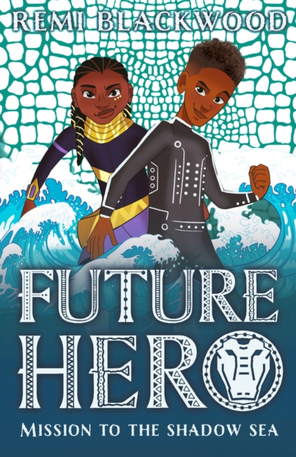 Future Hero 2: Mission to the Shadow Sea, Paperback / softback Book