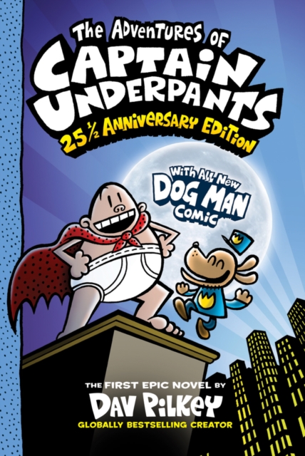 The Adventures of Captain Underpants 25th Anniversary Edition Paperback softback
