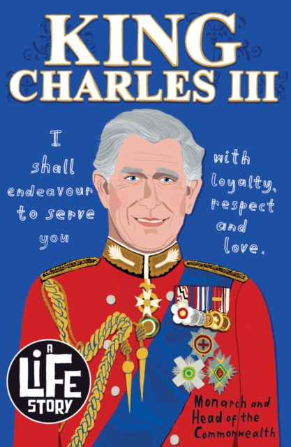 A Life Story: King Charles III, Paperback / softback Book