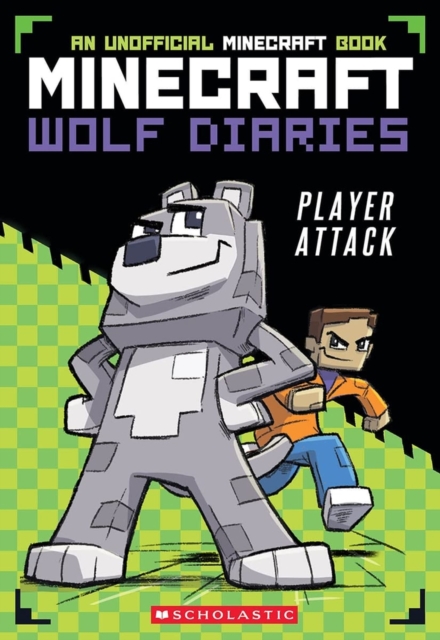 Minecraft Wolf Diaries #1: Player Attack, Paperback / softback Book