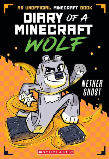Minecraft Wolf Diaries #3 Nether Ghost, Paperback / softback Book