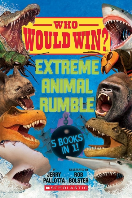 Who Would Win?: Extreme Animal Rumble, Hardback Book