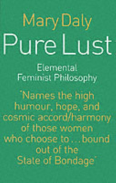 Pure Lust : Elemental Feminist Philosophy, Paperback / softback Book