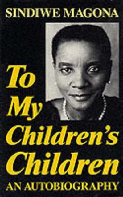 To My Children's Children, Paperback / softback Book