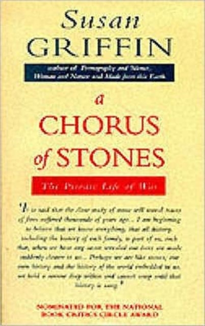 A Chorus of Stones : Private Life of War, Paperback / softback Book