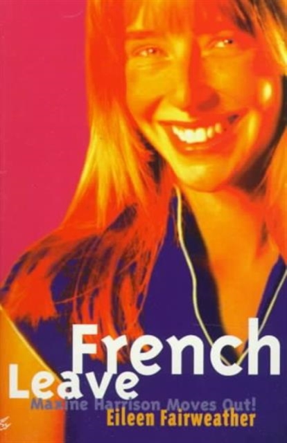 French Leave : Maxine Harrison Moves Out!, Paperback / softback Book