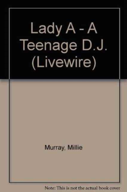 Lady A - A Teenage D.J., Paperback / softback Book