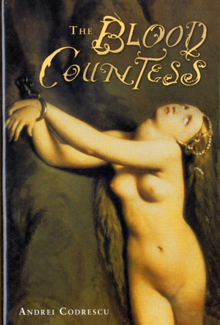 The Blood Countess, Hardback Book
