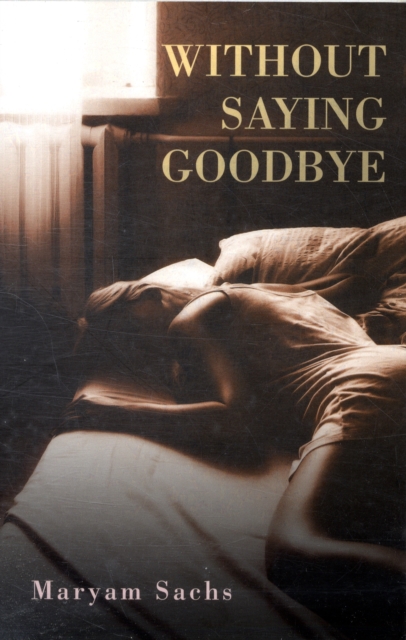 Without Saying Goodbye, Paperback / softback Book