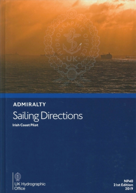 Admiralty Sailing Directions Irish Coast Pilot, Hardback Book