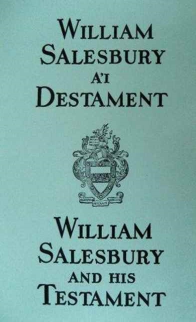 William Salesbury a'i Destament / William Salesbury and his Testament, Paperback / softback Book