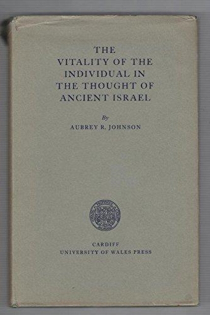 Vitality of the Individual in the Thought of Ancient Israel, Hardback Book