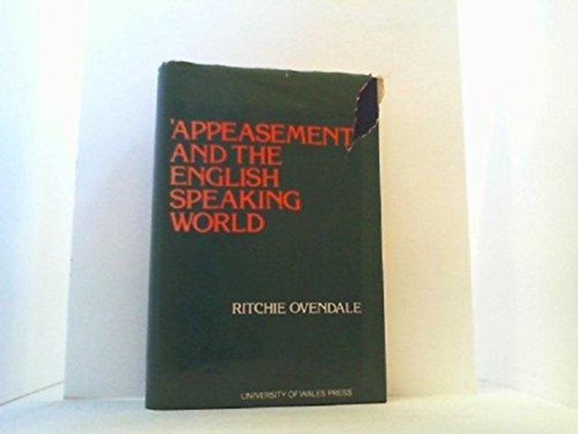 Appeasement and the English Speaking World, Hardback Book