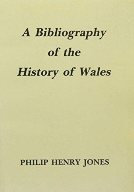 A Bibliography of the History of Wales, Undefined Book
