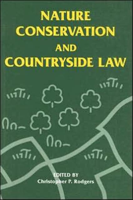 Nature Conservation and Countryside Law, Hardback Book