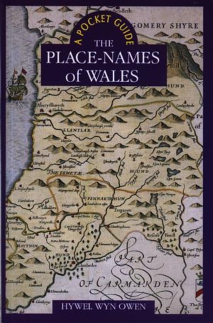 A Pocket Guide to the Place-Names of Wales, Paperback / softback Book