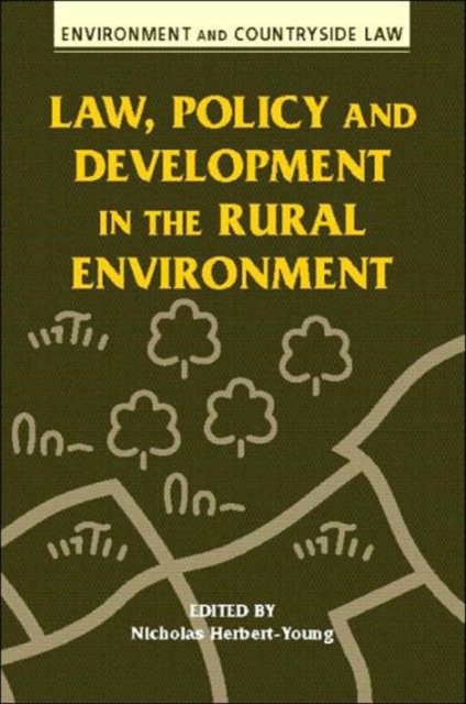 Law, Policy and Development in the Rural Environment, Hardback Book