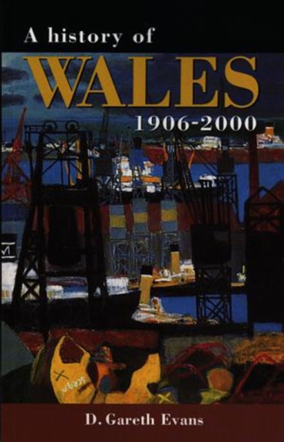 A History of Wales 1906-2000 : A History of Wales 1906-2000, Paperback / softback Book