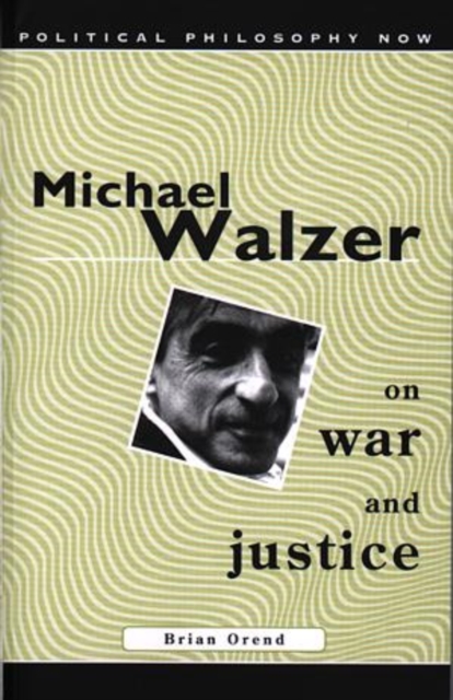 Michael Walzer on War and Justice, Paperback / softback Book
